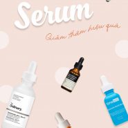 Review top 6 serum trị thâm hiệu quả